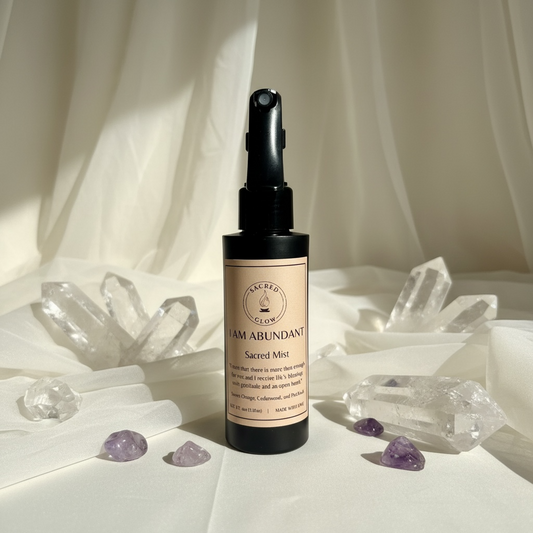 Sacred Mist: I Am Abundant (4oz): Sweet orange, Patchouli, and Cedarwood scents